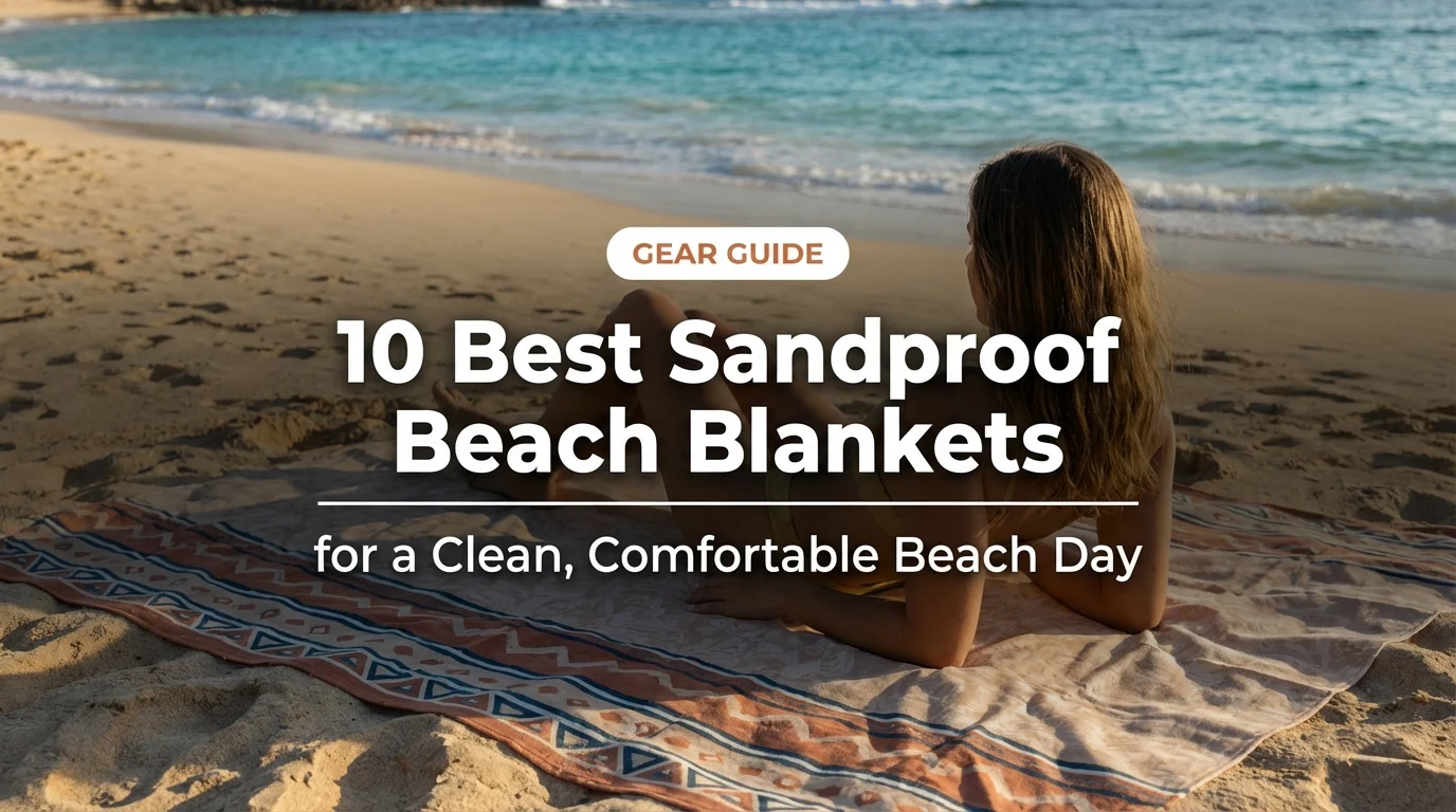 10 Best Sandproof Beach Blankets for a Clean, Comfortable Beach Day