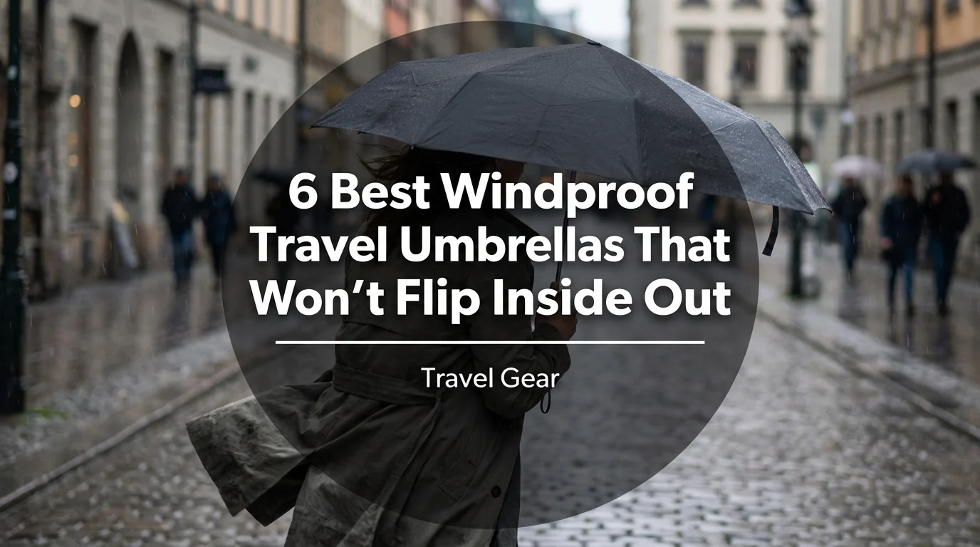 6 Best Windproof Travel Umbrellas That Won't Flip Inside Out