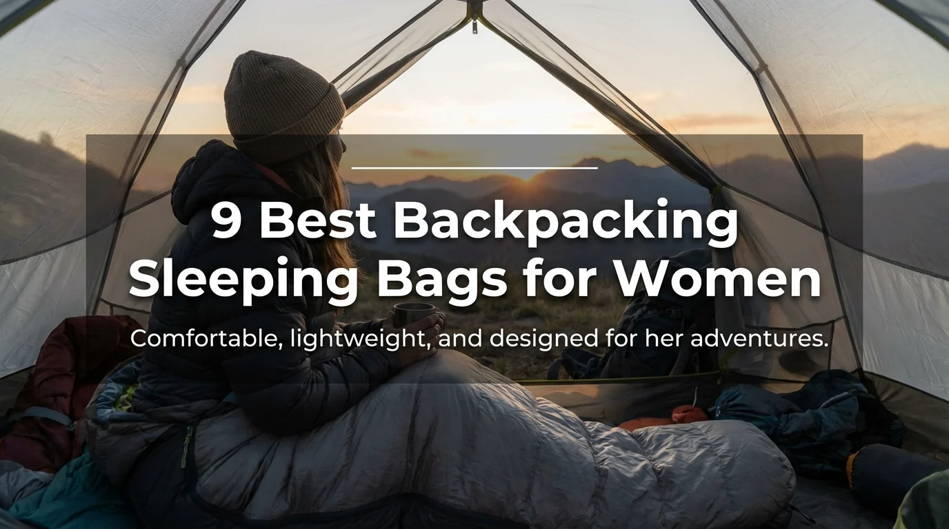 9 Best Backpacking Sleeping Bags for Women